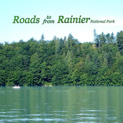 Roads to and from Rainier 