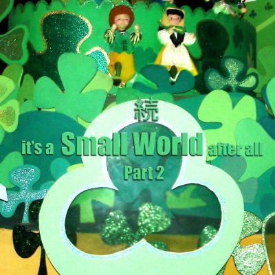 続　it's a Small World