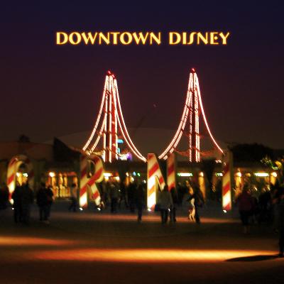 2010 Downtown Disney  ダウンタウン　ディズニー