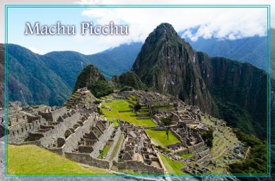 時空の彼方に「天空の城」マチュピチュ・・・ペルー夢紀行［７］（マチュピチュ編１）　