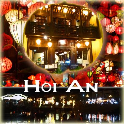 ベトナム、ハノイ・ダナン・ホイヤンの旅３ -夜のホイヤンのランタンの灯りに癒され、エインシェントファイフォーのベトナム料理に満足-