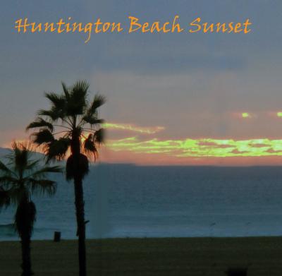 ２０１６　ハンティングトン　ビーチの日没   Huntington Beach Sunset