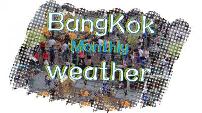 バンコクの天気、旅行装い、乾季雨季、降水量、湿度情報2分の説明映像