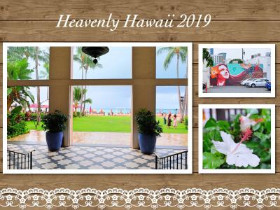 ハワイの風に誘われて 2019 ＜1＞ワイキキ周辺～カカアコを巡って