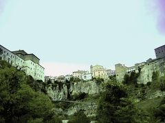 「絶壁の要塞都市、クエンカ」 2006夏スペイン　6日目の最後