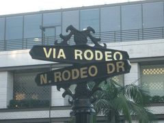 Rodeo Drive でショッピング三昧。。。できるほどのお金があったらなぁ。