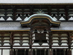 車で奈良-4 ★大仏さんに会える東大寺・木造世界最大の大仏殿