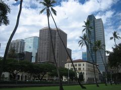 ほんのちょっと足を延ばして【Honolulu Down Town, Aloha Tower, Chinatown】