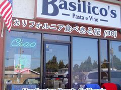 ２０１０　カリフォルニア食べある記　（３０）　Basilico's　　バシリコズ