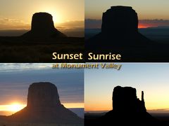 Sunrise and Sunset at Monument Valley　　モニュメント　バレーの日の出と日没