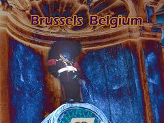 ６０年代の想い出：　Brussels Belgium　　　　ブラッセル　ベルギー