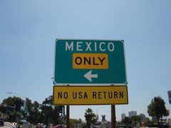♪♪11年07月21日（木）メキシコ入国！ティファナへっ!