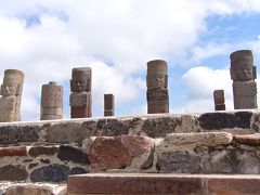 2013 魅力満載メキシコ旅行 その5 (トゥーラ遺跡&テポストランの街編)