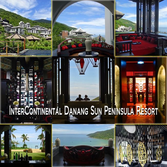 ベトナム、ハノイ・ダナン・ホイヤンの旅 4 -InterContinental Danang Sun Peninsula Resort（インターコンチネンタル ダナン リゾート）宿泊編１-