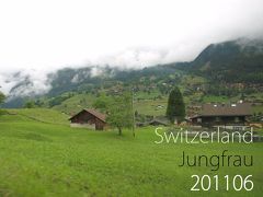 スイス201106①　ユングフラウヨッホ【ヨーロッパ周遊】