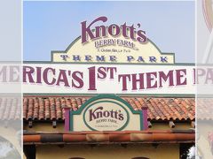 ２０１４　ナッツベリー　ファーム　Knott's Berry Farm