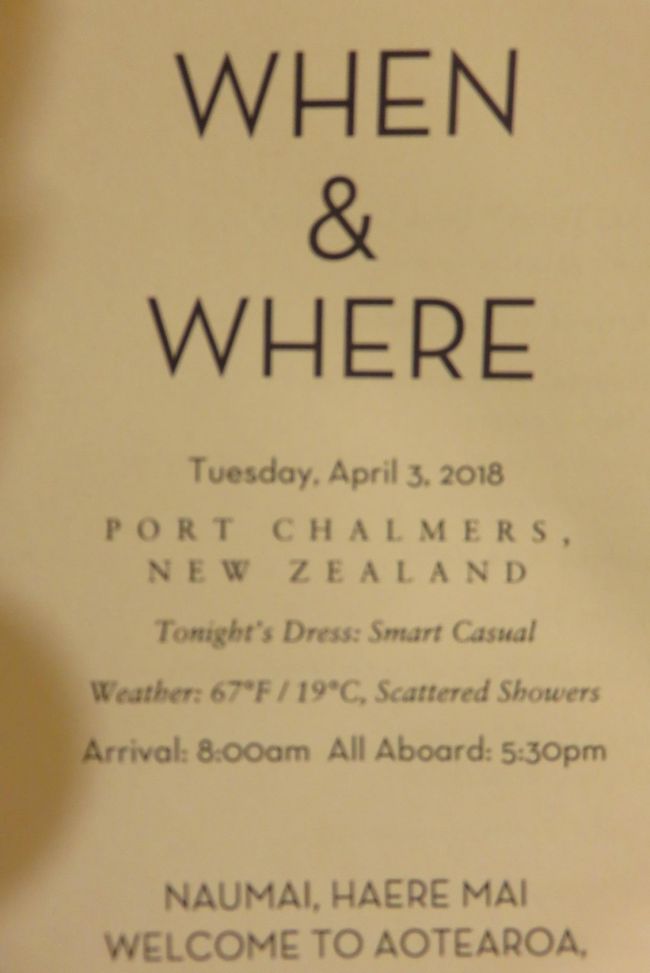 Wednesday, March 28 .2018	Sydney, Australia <br />	6:30pm<br />________________________________________<br />Thursday, March 29 .2018	At Sea		<br />________________________________________<br />1.Friday, March 30 .2018	Hobart, Tasmania, Australia <br />8:00am	6:00pm<br />________________________________________<br />2.Saturday, March 31 .2018	At Sea<br />Sunday, April 1 .2018	At Sea		<br />________________________________________<br />3.Monday, April 2 .2018	Milford Sound, New Zealand / Fiordland National Park, New Zealand (Cruising)	<br />________________________________________<br />4.Tuesday, April 3 .2018	Dunedin (Port Chalmers), New Zealand ******	<br />8:00am	6:00pm<br />________________________________________<br />Wednesday, April 4 .2018	Akaroa, New Zealand <br />7:00am	6:00pm<br />________________________________________<br />Thursday, April 5.2018 	Picton, New Zealand <br />10:00am	11:00pm<br />________________________________________<br />Friday, April 6 .2018	Wellington, New Zealand <br />8:00am	4:00pm<br />________________________________________<br />Saturday, April 7 .2018	Napier, New Zealand <br />7:00am	2:00pm<br />________________________________________<br />Sunday, April 8 .2018	Tauranga, New Zealand <br />10:00am	8:00pm<br />________________________________________<br />Monday, April 9 .2018	Auckland, New Zealand <br />7:00am	9:00pm<br />________________________________________<br />Tuesday, April 10 .2018	Bay of Islands, New Zealand <br />7:00am	2:00pm<br />________________________________________<br />Wednesday, April 11.2018 	At Sea		<br />________________________________________<br />Thursday, April 12 .2018	At Sea		<br />________________________________________<br />Friday, April 13 .2018	Sydney, Australia <br />7:00am	6:30pm<br />________________________________________<br />Saturday, April 14 .2018	At Sea		<br />________________________________________<br />Sunday, April 15 .2018	At Sea		<br />________________________________________<br />Monday, April 16 .2018	Ile des Pins, New Caledonia <br />10:00am	6:00pm<br />________________________________________<br />Tuesday, April 17 .2018	Lifou, New Caledonia <br />8:00am	5:00pm<br />________________________________________<br />Wednesday, April 18 .2018	Port-Vila, Vanuatu <br />8:00am	5:00pm<br />________________________________________<br />Thursday, April 19 .2018	At Sea		<br />________________________________________<br />Friday, April 20 .2018	Lautoka, Fiji <br />8:00am	5:00pm<br />________________________________________<br />Saturday, April 21 .2018	Dravuni Island, Fiji / Cross International Dateline (Cruising)	8:00am	4:00pm<br />________________________________________<br />Sunday, April 22 .2018	Pago Pago, American Samoa <br />10:00am	6:00pm<br />________________________________________<br />Monday, April 23.2018 	At Sea		<br />________________________________________<br />Tuesday, April 24 .2018	Crossing The Equator (Cruising)		<br />________________________________________<br />Wednesday, April 25.2018 	At Sea		<br />________________________________________<br />Thursday, April 26 .2018	At Sea		<br />________________________________________<br />Friday, April 27 .2018	At Sea		<br />________________________________________<br />Saturday, April 28 .2018	Honolulu, Oahu, HI <br />7:00am	11:00pm<br />________________________________________<br />Sunday, April 29 .2018	Lahaina, Maui, HI <br />8:00am	6:00pm<br />________________________________________<br />Monday, April 30 .2018	Nawiliwili, Kauai, HI <br />7:00am	2:00pm<br />________________________________________<br />Tuesday, May 1.2018 	At Sea		<br />________________________________________<br />Wednesday, May 2.2018 	At Sea		<br />________________________________________<br />Thursday, May 3 .2018	At Sea		<br />________________________________________<br />Friday, May 4 .2018	At Sea		<br />________________________________________<br />Saturday, May 5 .2018	At Sea		<br />________________________________________<br />Sunday, May 6 .2018	Vancouver, BC, Canada <br />7:00am	<br />