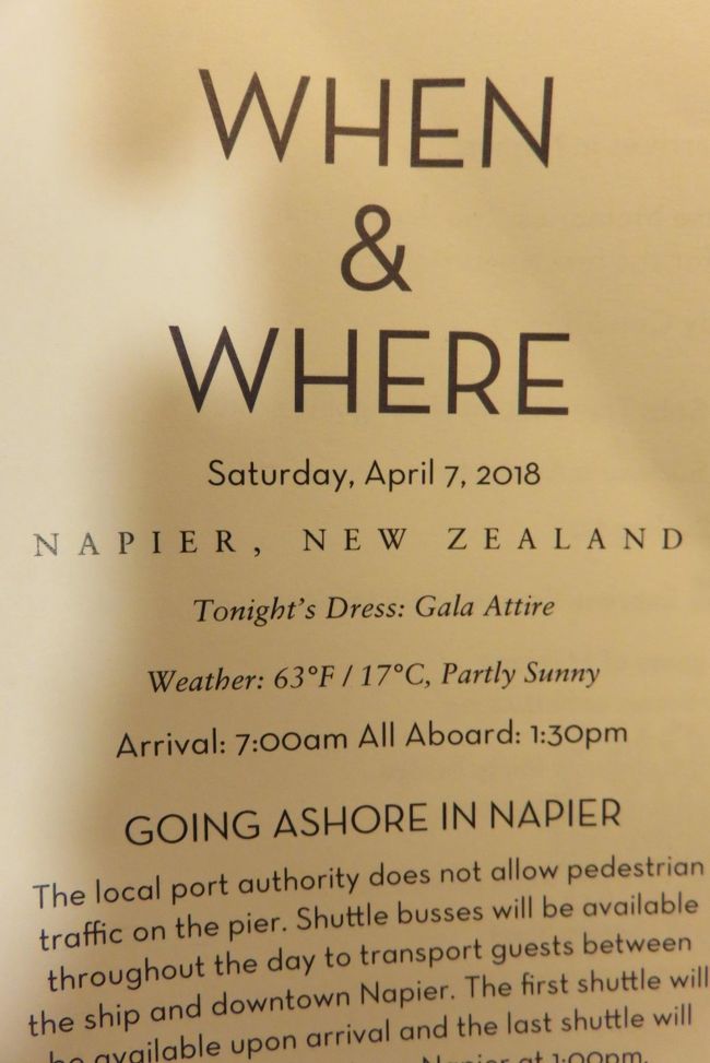 Wednesday, March 28 .2018	Sydney, Australia <br />	6:30pm<br />________________________________________<br />Thursday, March 29 .2018	At Sea		<br />________________________________________<br />1.Friday, March 30 .2018	Hobart, Tasmania, Australia <br />8:00am	6:00pm<br />________________________________________<br />2.Saturday, March 31 .2018	At Sea		<br />________________________________________<br />Sunday, April 1 .2018	At Sea		<br />________________________________________<br />3.Monday, April 2 .2018	Milford Sound, New Zealand / Fiordland National Park, New Zealand (Cruising)		<br />________________________________________<br />4.Tuesday, April 3 .2018	Dunedin (Port Chalmers), New Zealand <br />8:00am	6:00pm<br />________________________________________<br />5.Wednesday, April 4 .2018	Akaroa, New Zealand <br />7:00am	6:00pm<br />________________________________________<br />6.Thursday, April 5.2018 	Picton, New Zealand <br />10:00am	11:00pm<br />________________________________________<br />7.Friday, April 6 .2018	Wellington, New Zealand <br />8:00am	4:00pm<br />________________________________________<br />8.Saturday, April 7 .2018	Napier, New Zealand ******<br />7:00am	2:00pm<br />________________________________________<br />Sunday, April 8 .2018	Tauranga, New Zealand <br />10:00am	8:00pm<br />________________________________________<br />Monday, April 9 .2018	Auckland, New Zealand <br />7:00am	9:00pm<br />________________________________________<br />Tuesday, April 10 .2018	Bay of Islands, New Zealand <br />7:00am	2:00pm<br />________________________________________<br />Wednesday, April 11.2018 	At Sea		<br />________________________________________<br />Thursday, April 12 .2018	At Sea		<br />________________________________________<br />Friday, April 13 .2018	Sydney, Australia <br />7:00am	6:30pm<br />________________________________________<br />Saturday, April 14 .2018	At Sea		<br />________________________________________<br />Sunday, April 15 .2018	At Sea		<br />________________________________________<br />Monday, April 16 .2018	Ile des Pins, New Caledonia <br />10:00am	6:00pm<br />________________________________________<br />Tuesday, April 17 .2018	Lifou, New Caledonia <br />8:00am	5:00pm<br />________________________________________<br />Wednesday, April 18 .2018	Port-Vila, Vanuatu <br />8:00am	5:00pm<br />________________________________________<br />Thursday, April 19 .2018	At Sea		<br />________________________________________<br />Friday, April 20 .2018	Lautoka, Fiji <br />8:00am	5:00pm<br />________________________________________<br />Saturday, April 21 .2018	Dravuni Island, Fiji / Cross International Dateline (Cruising)	8:00am	4:00pm<br />________________________________________<br />Sunday, April 22 .2018	Pago Pago, American Samoa <br />10:00am	6:00pm<br />________________________________________<br />Monday, April 23.2018 	At Sea		<br />________________________________________<br />Tuesday, April 24 .2018	Crossing The Equator (Cruising)		<br />________________________________________<br />Wednesday, April 25.2018 	At Sea		<br />________________________________________<br />Thursday, April 26 .2018	At Sea		<br />________________________________________<br />Friday, April 27 .2018	At Sea		<br />________________________________________<br />Saturday, April 28 .2018	Honolulu, Oahu, HI <br />7:00am	11:00pm<br />________________________________________<br />Sunday, April 29 .2018	Lahaina, Maui, HI <br />8:00am	6:00pm<br />________________________________________<br />Monday, April 30 .2018	Nawiliwili, Kauai, HI <br />7:00am	2:00pm<br />________________________________________<br />Tuesday, May 1.2018 	At Sea		<br />________________________________________<br />Wednesday, May 2.2018 	At Sea		<br />________________________________________<br />Thursday, May 3 .2018	At Sea		<br />________________________________________<br />Friday, May 4 .2018	At Sea		<br />________________________________________<br />Saturday, May 5 .2018	At Sea		<br />________________________________________<br />Sunday, May 6 .2018	Vancouver, BC, Canada <br />7:00am	<br />