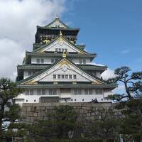 今更だけど大阪城＆岸和田城訪問　出張前乗り編