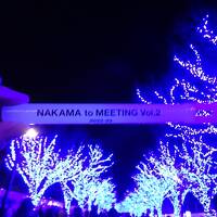 NAKAMA&#8215;to_MEETING Vol.2の旅　友達と推し活♪