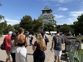お嬢と行く大阪・京都(現地速報②) 初めての "大阪城"。大阪城にも押し寄せてた、インバウンドの波！