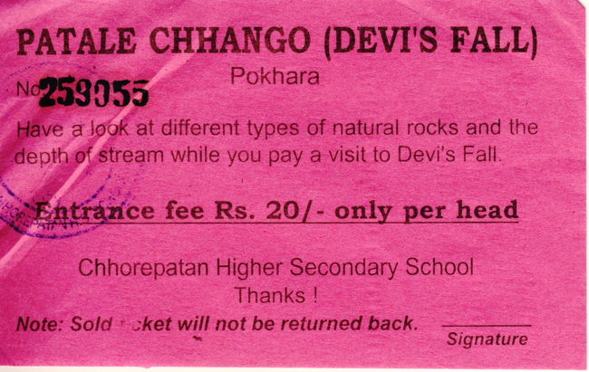 ポカラ　パタレ・チャンゴ<br /><br />滝の入場券<br />