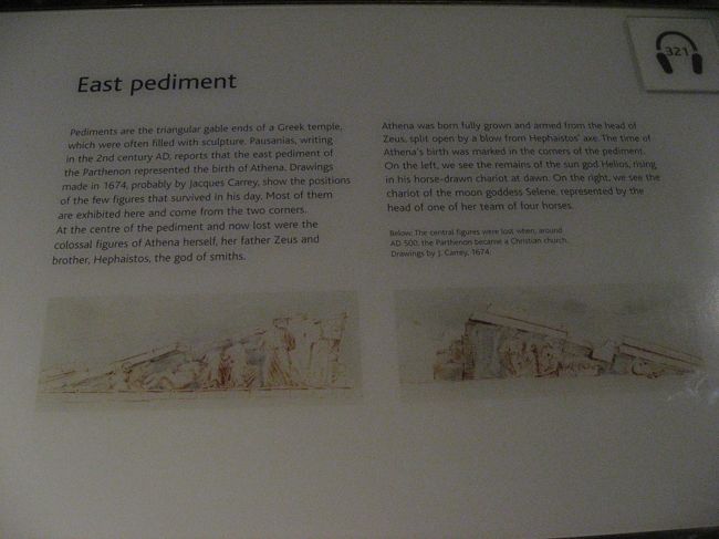 １９世紀にこれらのパルテノン神殿の彫刻をイギリスにとある伯爵が持ち帰ったそうな。<br /><br />ギリシア政府からは何度も返還要求されているそうだが、英国政府は「これほど貴重な人類の財産を前世紀から保存できる国がほかにあったろうか」と、変換を拒んでいるそうな。<br /><br />あったところに戻せばいーのに、、、と思ってみたり。<br /><br />とりあえず、いわくつきのシロモノらしい。