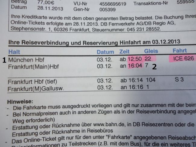 １．出発駅と到着駅　ミュンヘン中央駅からフランクフルト中央駅行き　２．　出発時間とゲート　12.50分　ゲート２２番から出発<br />
