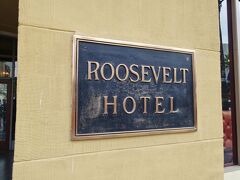 で中心街に戻ってきて、アメリカのほんとの老舗「ルーズベルト･ホテル」
ここで小休止