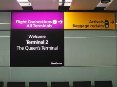 着きました！
わーー初London！！
ほぼ時間通りだったと思います。

Terminal 2 
The Queen's Terminal（名前かっこいい～★）に到着。