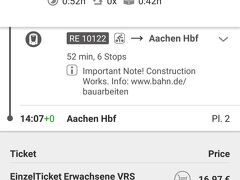 中央駅から次なる目的地のアーヘンへ行く検索。
料金は・・と。

　片道：16.97ユーロ
　一日乗車券：28.51ユーロ

そりゃぁもう、一日券ですよね。
