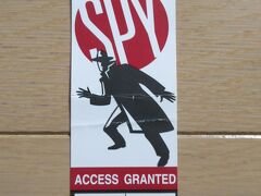 国際スパイ美術館も入りました。

入場券です。

映画００７の小道具が現実化されてました。

面白かったです。

