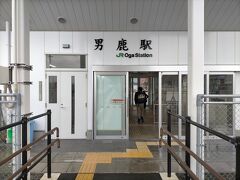 男鹿駅に到着