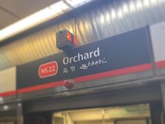 「Orchard」で下車。久しぶりだぁ～